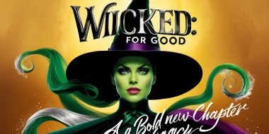 Wicked: For Good – A Bold New Chapter in Oz's Legacy